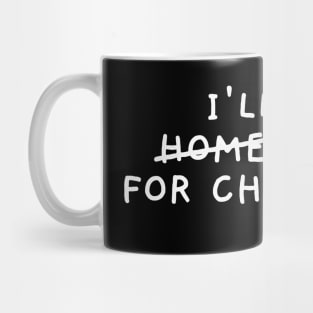 I'll Be Zoom For Christmas (Dark) Mug